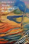 Storie di Corner Beach libro di Jannello Rossella