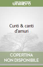 Cunti & canti d'amuri