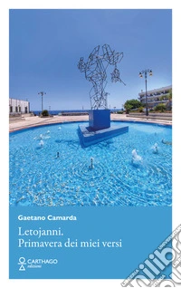 Letojanni. Primavera dei miei versi libro