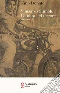 Vincenzo Stimoli: l'ombra del terrore. Adrano 1944 libro