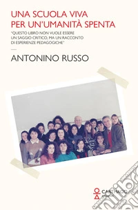 Una scuola viva per un'umanità spenta