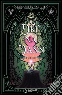 Drú na Dann. Lo side perduto