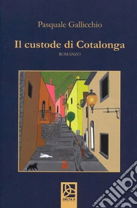 Il custode di Cotalonga