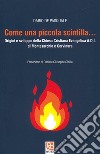 Come una piccola scintilla... Origini e sviluppo della Chiesa Cristiana Evangelica A.D.I. di Montecristo e Cervinara libro di De Pasquale Dario