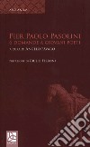 Pier Paolo Pasolini. 6 Domande a giovani poeti libro di Favaro Angelo