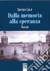 Dalla memoria alla speranza. Poesie libro