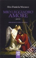 Mio leggiadro amore libro