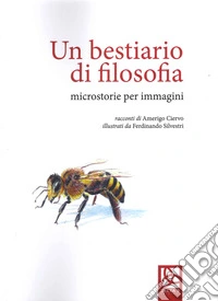 Un bestiario di filosofia. Microstorie per immagini libro