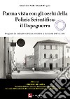 Parma vista con gli occhi della polizia scientifica libro