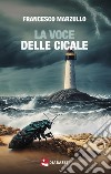 La voce delle cicale libro