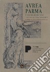 Aurea Parma (2020). Vol. 1-2 libro