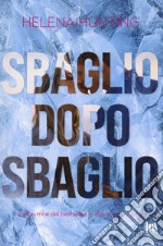 Sbaglio dopo sbaglio libro