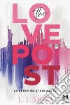 The Love Post. Un amore da prima pagina libro di Shen L. J.