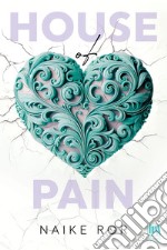 House of pain. Ediz. italiana libro