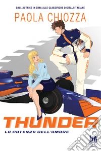 Thunder. La potenza dell'amore libro