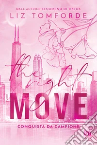 The right move. Conquista da campione libro