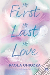 My first, my last, my love libro