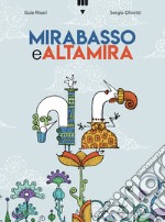 Mirabasso e Altamira. Ediz. a colori libro