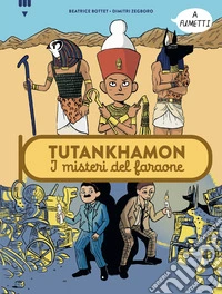 Tutankhamon. I misteri del faraone libro