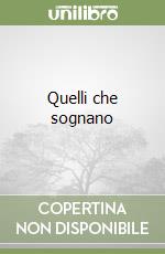 Quelli che sognano