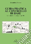 Guida pratica al controllo di base. Come funzionano i regolatori PID libro di Veronesi Massimiliano