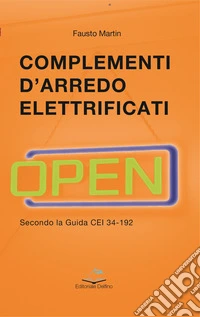 Complementi d'arredo elettrificati. Secondo la guida CEI 34-192