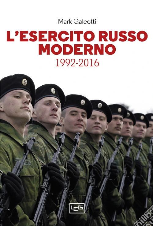 L'esercito russo moderno. 1992-2016