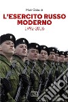 L'esercito russo moderno. 1992-2016 libro