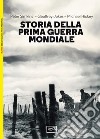 Storia della prima guerra mondiale libro di Simkins Peter Jukes Geoffrey Hickey Michael