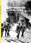 Leningrado 1941-1944. L'epico assedio libro