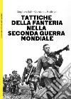 Tattiche della fanteria nella seconda guerra mondiale libro