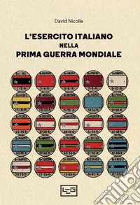 L'esercito italiano nella prima guerra mondiale libro
