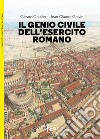 Il genio civile dell'esercito romano libro