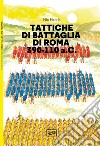 Tattiche di battaglia di Roma 390-110 a.C. libro