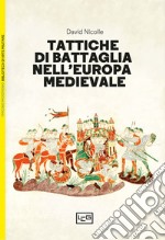 Tattiche di battaglia nell'Europa medievale libro