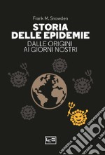 Storia delle epidemie. Dalla Morte Nera al Covid-19