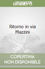 Ritorno in via Mazzini