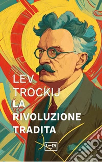 La rivoluzione tradita libro