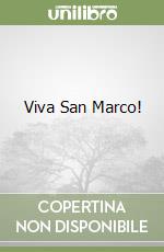 Viva San Marco! libro
