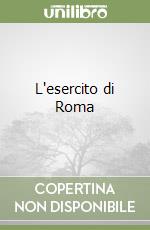 L'esercito di Roma libro