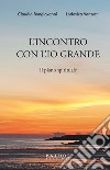 L'incontro con l'Io grande. Il piano spirituale libro