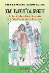 Come «evadere» dal carcere. Gli Agenti della polizia penitenziaria sono «angeli» in un inferno di emozioni. libro