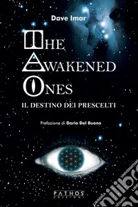 The awakened ones. Il destino dei prescelti libro