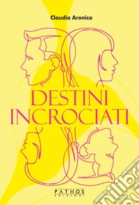 Destini incrociati libro
