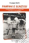 Pampani e scartosi. Autobiografia di un ragioniere cresciuto in campagna libro