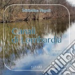 Canali di Lombardia. Poesia per adulti, adulti & bambini libro