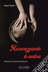 Accarezzando le ombre