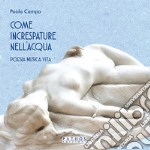 Come increspature nell'acqua. Poesia, musica, vita libro