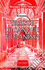 Tracce di sangue e di anima