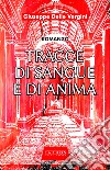 Tracce di sangue e di anima libro